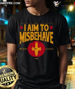 Funny I Aim To Misbehave T-Shirt featuring a playful design perfect for fans of humor and quirky apparel.