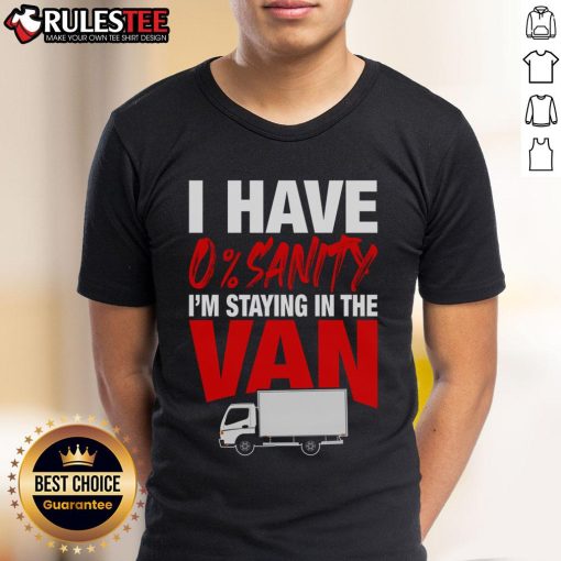 Funny 'I Have 0% Sanity, Im Staying In The Van' Phasmophobia T-Shirt showcasing humor for gaming fans.