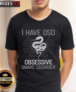Funny I Have OSD Obsessive Snake Disorder T-Shirt for Snake Lovers featuring a playful snake graphic.