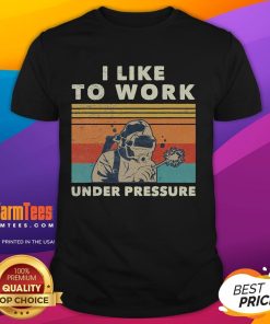 Vintage t-shirt design featuring 'Funny I Like To Work Under Pressure Underwater Welder' slogan with playful graphics.