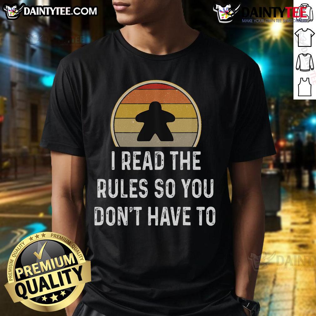 Funny I Read The Rules So You Don'T Have To Vintage Sunset T Shirt Alt Text: Vintage sunset t-shirt featuring the humorous phrase Funny I Read The Rules So You Don't Have To in bold text.