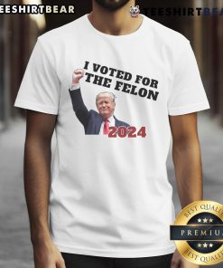 Funny 'I Voted For The Felon 2024' Trump Won T-Shirt featuring humorous political design for inauguration day.