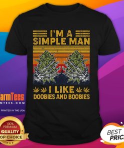 Alt Text: Vintage I'M A Simple Man I Like Doobies And Boobies T-Shirt design featuring humorous graphics and bold text.