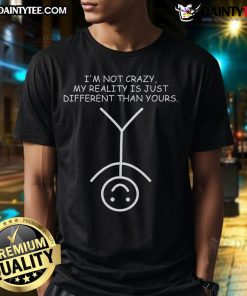 Alt Text: Funny I'M Not Crazy Stickman Stick T-Shirt featuring a humorous stick figure design for quirky fashion lovers.