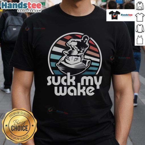 Funny Jet Ski Suck My Wake retro T-shirt design featuring vibrant jet ski graphics and playful text for water sports lovers.