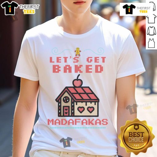 Funny Let's Get Baked Madafakas matching Christmas T-shirt design featuring festive graphics and playful text for holiday cheer.