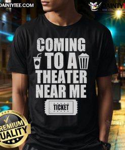 Funny Movie Fan Moviegoer Slogan T-Shirt featuring a humorous design perfect for cinema lovers and movie enthusiasts.