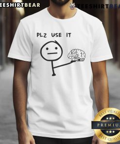 Funny Plz Use It Brain cartoon meme t-shirt featuring a humorous brain graphic, perfect for meme lovers and casual wear.