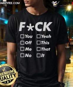 Funny F You Off Me No Yeah This That T-Shirt design featuring humorous text in bold graphic style.