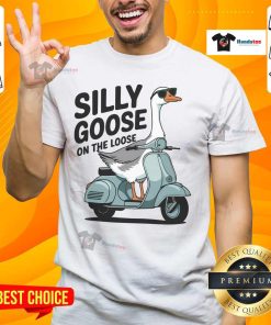 Funny Silly Goose On The Loose T-Shirt featuring a playful goose graphic, perfect for casual wear and humor lovers.