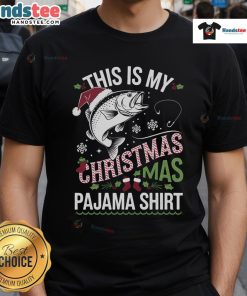 Funny 'This Is My Christmas Pajama Fishing Style' Fisher T-Shirt design featuring festive elements and a playful fishing theme.