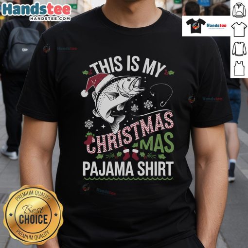 Funny 'This Is My Christmas Pajama Fishing Style' Fisher T-Shirt design featuring festive elements and a playful fishing theme.