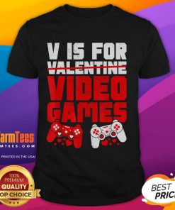 Funny 'V is for Video Games' Valentine's Day T-shirt for gamers, featuring playful graphics and vibrant colors.
