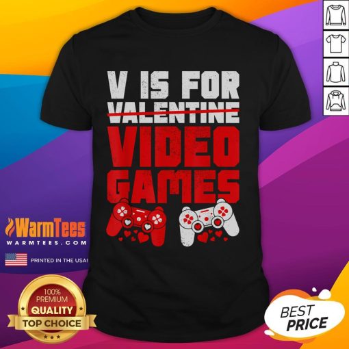 Funny 'V is for Video Games' Valentine's Day T-shirt for gamers, featuring playful graphics and vibrant colors.