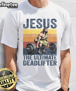 Alt Text: Funny vintage Jesus graphic on a Christian gym t-shirt celebrating the ultimate deadlifter with humor.