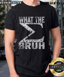 Funny Sigma Bruh meme T-shirt featuring sarcastic text, perfect for adults who love humorous apparel.