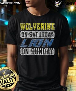 Funny Wolverine On Saturday Lion On Sunday T-Shirt featuring a playful design of Wolverine and a lion for casual wear.