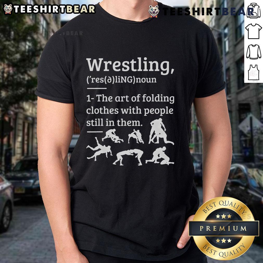 Funny Wrestling Definition Wrestler T Shirt Funny Wrestling Definition Wrestler T-Shirt featuring humorous text and graphics related to wrestling culture.