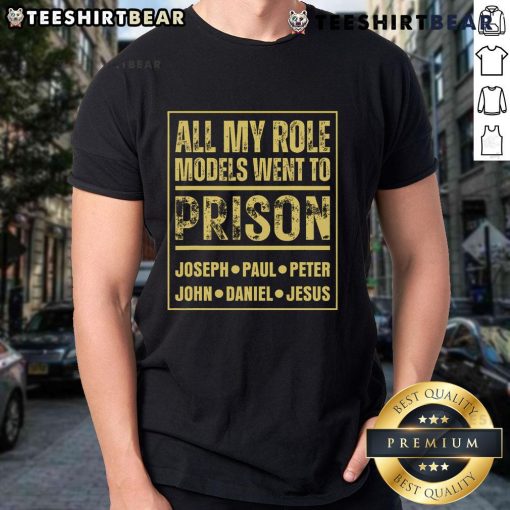 Alt Text: Good All My Role Models Went To Prison T-Shirt featuring bold text on a casual black tee, perfect for statement fashion.