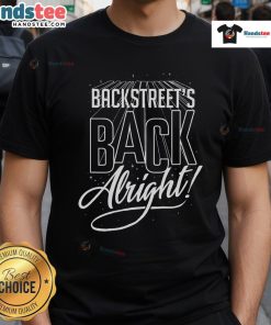 Good Backstreet BSB Back Alright T-Shirt featuring classic band logo and vibrant design for fans of 90s pop music.