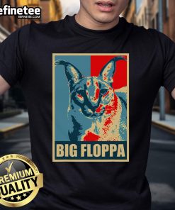 Good Big Floppa Caracal Cat Meme T-Shirt featuring a playful caracal cat design, perfect for meme lovers and cat enthusiasts.