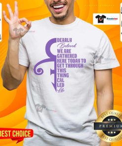 Alt Text: Good Dearly Beloved We Are Gathered Here Today To Get Through T-Shirt featuring a humorous wedding-themed design.