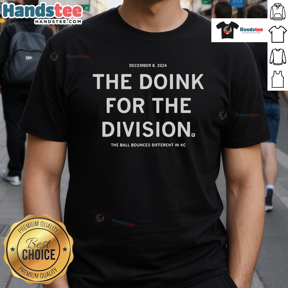 Good December 8 2024 The Doink For The Division The Ball Bounces Different In KC T-Shirt Good December 8 2024 The Doink For The Division T-Shirt featuring a unique KC design and playful ball bounce graphics.