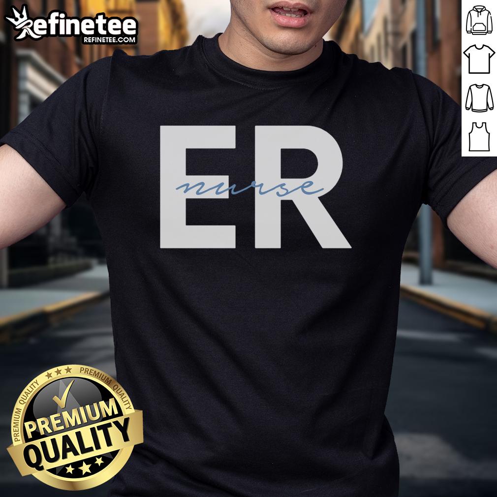 Good Emergency Room Er Nurse Registered Nurse T Shirt Good Emergency Room ER Nurse Registered Nurse T-Shirt featuring a bold design, perfect for dedicated healthcare professionals.