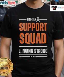Good Fighter Support Squad J Mann Strong T-Shirt featuring bold graphics and a comfortable fit for fans of military apparel.