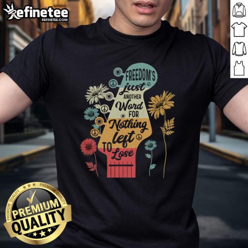 Alt Text: Good Freedom Pacifist T-Shirt featuring a guitar design and the phrase 'Just Another Word For Nothing Left To Lose'.