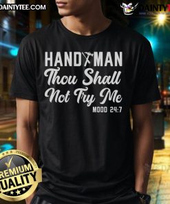 Vintage 'Good Handyman' T-shirt featuring 'Thou Shall Not Try Me' slogan, perfect for handymen and DIY enthusiasts.