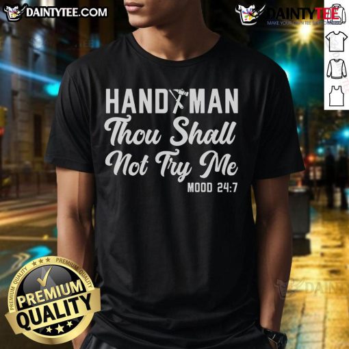 Vintage 'Good Handyman' T-shirt featuring 'Thou Shall Not Try Me' slogan, perfect for handymen and DIY enthusiasts.