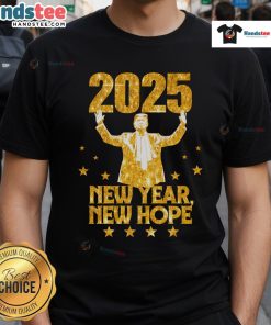 Good Happy New Year 2025 T-Shirt featuring Donald Trump with a message of hope for the new year.