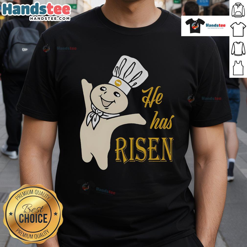 Good He Has Risen Doughboy Pillsbury T Shirt Good He Has Risen Doughboy Pillsbury T-Shirt featuring the iconic Pillsbury Doughboy celebrating Easter.