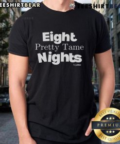 Good Hey Alma Eight Pretty Tame Nights T-Shirt featuring a stylish graphic design on a comfortable fabric.