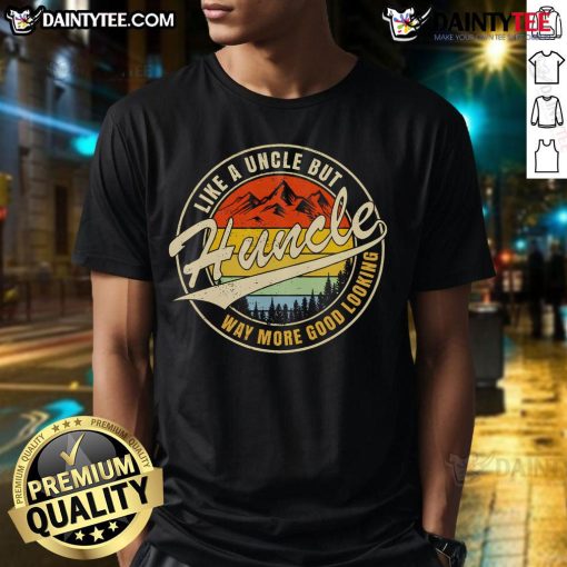 Funny 'Good Huncle Definition' T-Shirt featuring a stylish design for a good-looking uncle. Perfect gift for proud uncles!