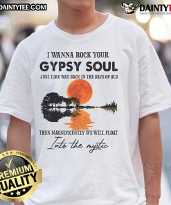 Good I Wanna Rock Your Gypsy Soul T-Shirt featuring vibrant design and comfortable fit for music lovers and bohemian style.