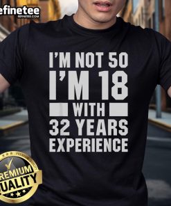 Alt Text: Funny 50th birthday T-shirt saying 'Good I'm Not 50 I'm 18' - perfect gift for celebrating a milestone birthday.