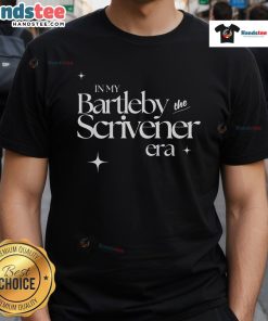 Good In My Bartleby The Scrivener Era T-Shirt featuring a creative design inspired by Melville's classic novella.