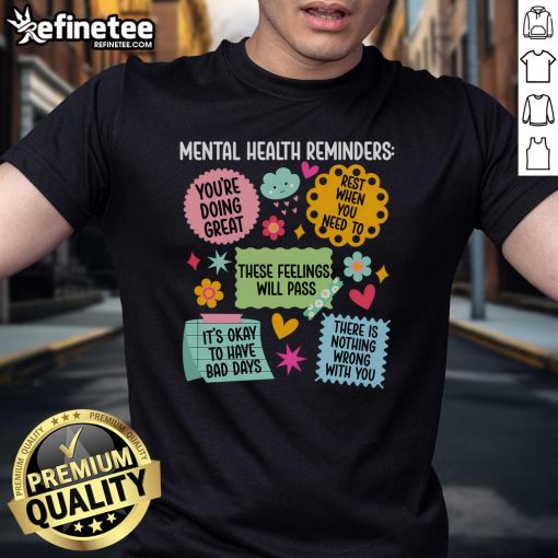 Good Mental Health Reminders T-shirt for Mental Health Awareness Month featuring uplifting quotes and vibrant design.
