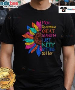 Good Mom Grandma Great Grandma T-Shirt design showcasing a heartwarming message about family and love in stylish typography.