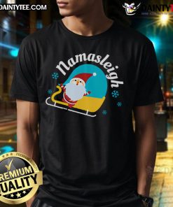 Good Namasleigh Santa Claus sleigh Christmas T-Shirt featuring a festive design for holiday celebrations.