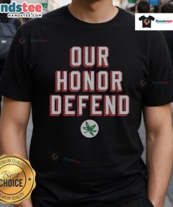 Good Our Honor Defend T-Shirt featuring bold graphic design, perfect for expressing patriotism and style.
