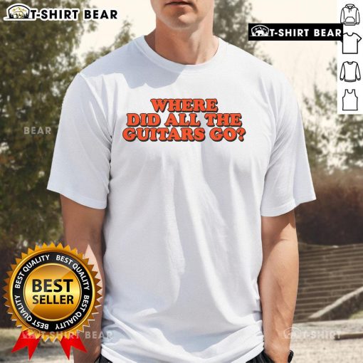 Good Power To Play Where Did All The Guitars Go T-Shirt featuring a vibrant graphic design and musical theme.
