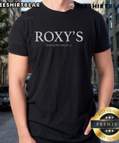 Good Roxy's Downers Grove IL T-Shirt featuring a trendy design ideal for local fans and vintage style enthusiasts.
