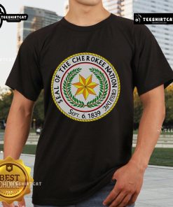 Good Seal Of The Cherokee Nation T-Shirt featuring Cherokee Native American design, perfect for cultural pride and heritage.