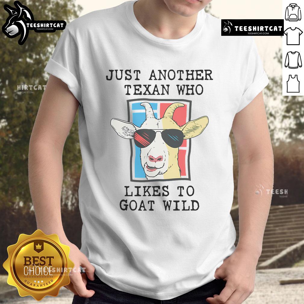 Good Texan Goat Rancher Goat Wild Texas Goat Farmer Goat Owner T Shirt Good Texan Goat Rancher T-Shirt featuring a proud goat farmer in Texas, perfect for goat owners and enthusiasts.