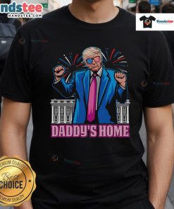 Alt Text: Hot Daddy's Home President Trump Inauguration Day 2025 T-Shirt featuring bold graphics and patriotic colors.