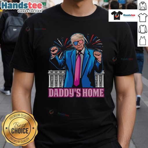 Alt Text: Hot Daddy's Home President Trump Inauguration Day 2025 T-Shirt featuring bold graphics and patriotic colors.