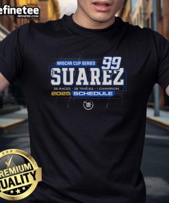 Hot Daniel Suarez Checkered Flag Sports T-Shirt featuring 2025 NASCAR Cup Series Schedule design for racing fans.